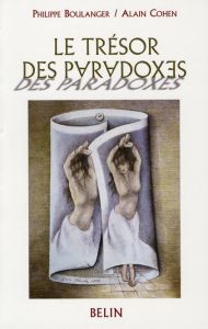 Le trésor des paradoxes - Boulanger Philippe - Cohen Alain