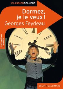 Dormez, je le veux ! - Feydeau Georges - Durisotti Maxime