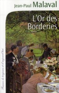 L'Or des borderies - Malaval Jean-Paul