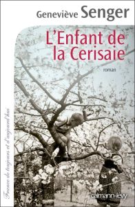 L'enfant de la Cerisaie - Senger Geneviève