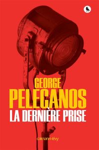 La dernière prise - Pelecanos George - Vignol Mireille