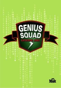 Genius squad - Jinks Catherine - Bellot Florence