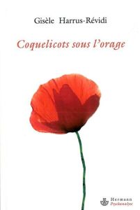 Coquelicots sous l'orage - Harrus-Révidi Gisèle