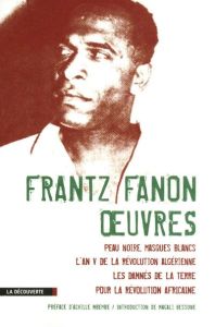 Oeuvres - Fanon Frantz - Mbembe Achille - Bessone Magali