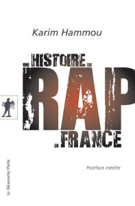 Une histoire du rap en France - Hammou Karim - Becker Howard S.