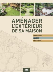 Le guide des aménagements extérieurs - Levard Catherine