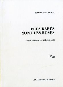 Plus rares sont les roses - Darwich Mahmoud