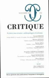 Critique N° 834, novembre 2016 : Ecritures tous terrains : anthropologues et écrivains - Roger Philippe