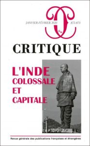 Critique N° 872-873, janvier-février 2020 : L'Inde : colossale et capitale - Roger Philippe