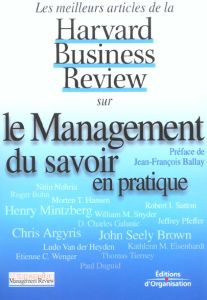 Le management du savoir en pratique - COLLECTIF HARVARD BU