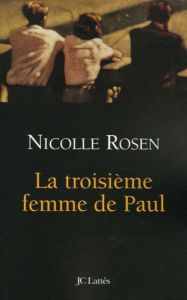 La troisième femme de Paul - Rosen Nicolle