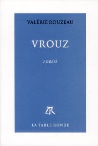 Vrouz - Rouzeau Valérie