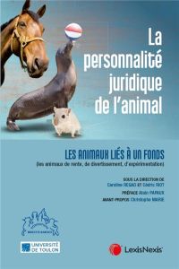 La personnalité juridique de l'animal. Tome 2, Les animaux liés à un fonds (les animaux de rente, de - Riot Cédric - Regad Caroline - Papaux Alain