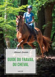 Guide du travail du cheval - Jeannin Arnaud