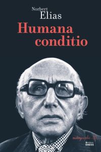 Humana conditio - Elias Norbert