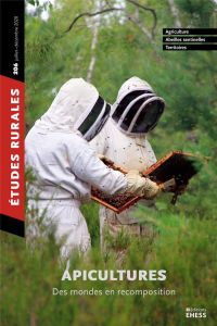 Etudes rurales N° 206, juillet-décembre 2020 : Apiculture. Des mondes en recomposition - Morera Raphaël