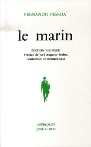 Le Marin. Drame statique en un tableau, [éd. bilingue - Pessoa Fernando