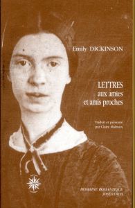 Lettres aux amies et amis proches - Dickinson Emily - Malroux Claire