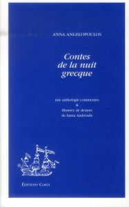 Contes de la nuit grecque - Angelopoulos Anna - Andréadis Ianna