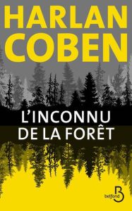 L'inconnu de la forêt - Coben Harlan - Azimi Roxane