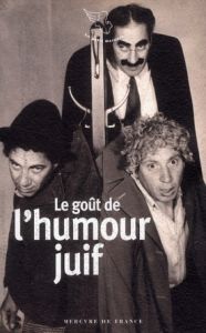 Le goût de l'humour juif - Médioni Franck