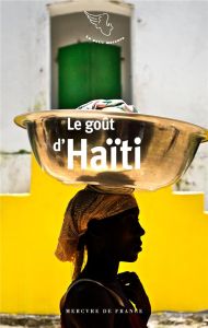 Le goût d'Haïti - Makhlouf Georgia