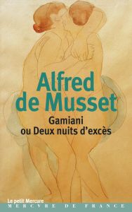 Gamiani ou Deux nuits d'excès - Musset Alfred de