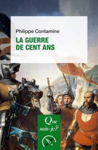 La Guerre de Cent Ans - 10e édition - Contamine Philippe