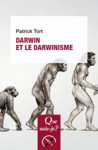 Darwin et le darwinisme. 7e édition revue et corrigée - Tort Patrick