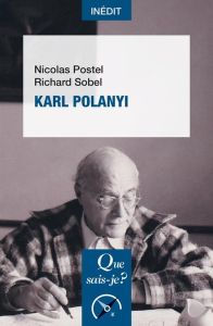 Karl Polanyi - Postel Nicolas - Sobel Richard