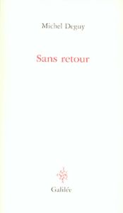 Sans retour . Etre ou ne pas être-juif - Deguy Michel