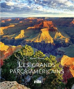 Les grands parcs américains - Tomè Ester - Zalio Damien