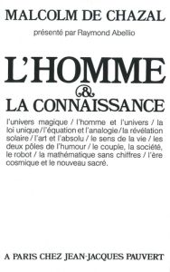 L'homme et la connaissance - Chazal Malcolm de