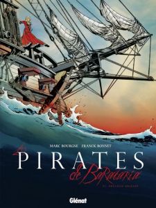 Les pirates de Barataria Tome 1 : Nouvelle Orléans - Bourgne Marc - Bonnet Franck