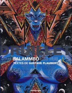 Salammbô - Les nus - Druillet Philippe - Flaubert Gustave - Leclerc Mic