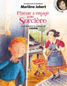 Maman a engagé une Sorcière. Avec 1 CD audio - Jobert Marlène - Roederer Charlotte - Faller Régis