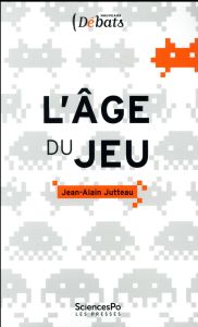 L'âge du jeu - Jutteau Jean Alain