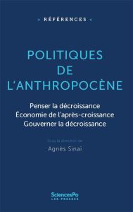 Politiques de l'Anthropocène - Sinaï Agnès