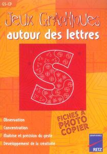 Jeux graphiques autour des lettres GS-CP - Sanchis Solange