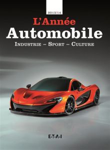 L'Année automobile 2013-2014. 61e édition - Bellu Serge