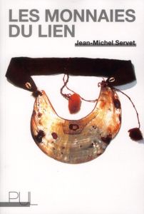 Les monnaies du lien - Servet Jean-Michel