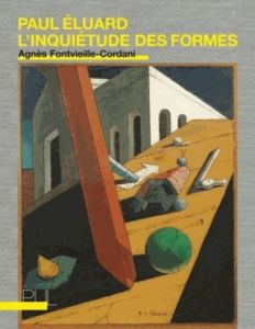 Paul Eluard : l'inquiétude des formes - Fontvieille-Cordani Agnès