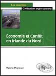 Economie et conflit en Irlande du Nord - Peyronel Valérie