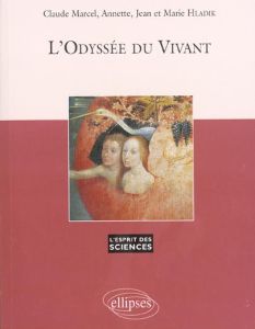 L'odyssée du vivant - Hladik Jean - Hladik Claude-Marcel - Hladik Annett