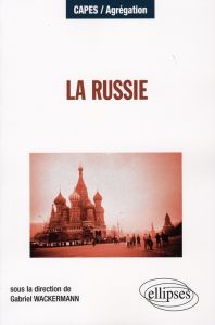 La Russie. Approche géographique - Wackermann Gabriel