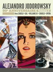 Alejandro Jodorowsky 90e anniversaire Tome 2 : La saga d'Alandor %3B La passion de Diosamante. Dune, l - Jodorowsky Alejandro - Cadelo Silvio - Gal Jean-Cl