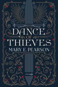 Dance of Thieves Tome 1 - Pearson Mary E. - Troin Isabelle