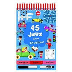 45 jeux... en voiture ! Avec un stylo effaçable - Potard Céline - Guyard Romain