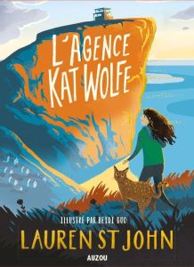 L'agence Kat Wolfe Tome 1 - St John Lauren - Guo Beidi - Elland-Goldsmith Rosa