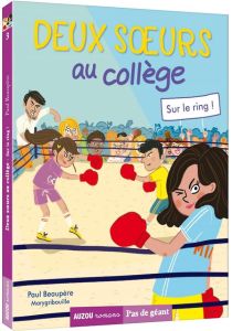 Deux soeurs au collège Tome 3 : Sur le ring ! - Beaupère Paul